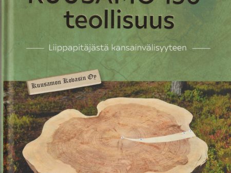 KUUSAMO 150 -teollisuus 1868-2023 Online Hot Sale