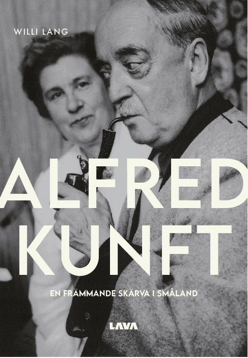 Alfred Kunft : en främmande skärva i Småland For Sale