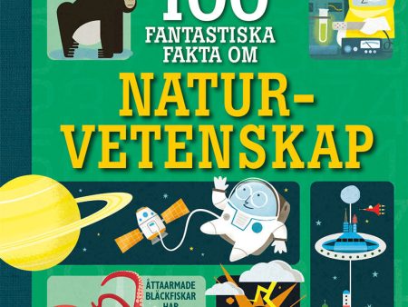 100 fantastiska fakta om naturvetenskap For Cheap