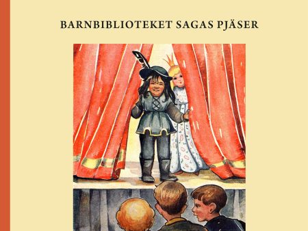 286 stycken ur barnteaterns oskrivna historia : Barnbiblioteket Sagas pjäser Hot on Sale