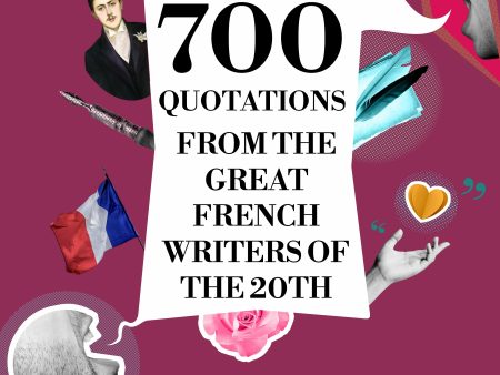 700 Quotations from the Great French Writers of the 20th Century Cheap