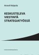 Keskusteleva viestintä strategiatyössä For Cheap