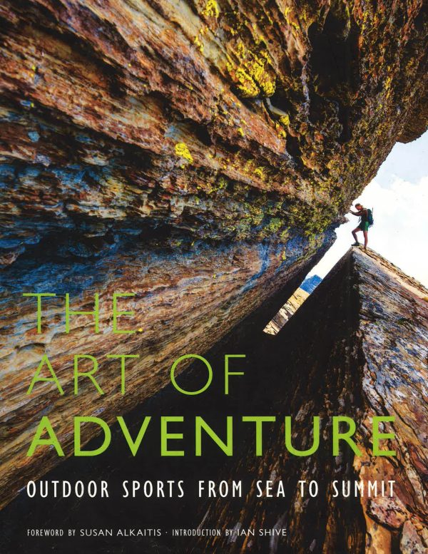 Art Of Adventure: Outdoor Sports From Sea To Summit Supply