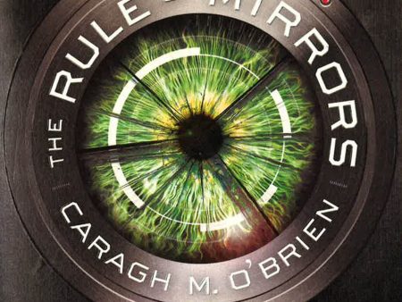 The Rule Of Mirrors (The Vault Of Dreamers Trilogy, Bk. 2) For Discount