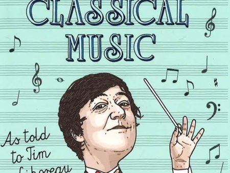 Stephen Fry s Incomplete & Utter History Of Classic Music Online now